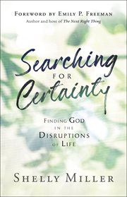 Searching for certainty. Finding God in the Disruptions of Life cover image