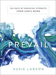 Prevail. 365 Days of Enduring Strength from God's Word cover image