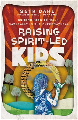 Cover image for Raising Spirit-Led Kids