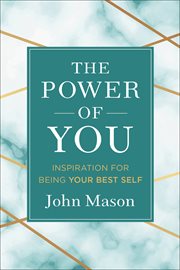 The power of you : how to positively influence people, places and the world cover image