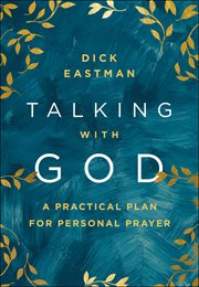Talking with god. A Practical Plan for Personal Prayer cover image