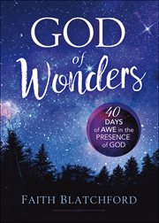 God of wonders. 40 Days of Awe in the Presence of God cover image
