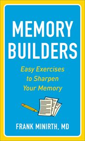 Memory builders. Easy Exercises to Sharpen Your Memory cover image