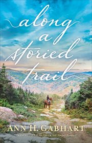 Along a storied trail cover image