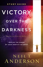 Victory over the darkness study guide. Realize the Power of Your Identity in Christ cover image