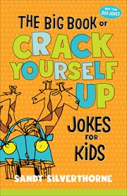 The big book of crack yourself up jokes for kids cover image