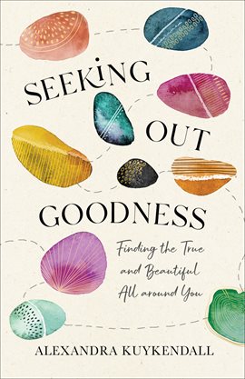 Cover image for Seeking Out Goodness