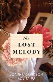 The lost melody : a novel cover image