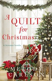 A quilt for Christmas : a Christmas novella cover image