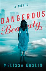 Dangerous beauty : a novel cover image