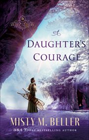 A daughter's courage cover image
