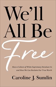 We'll All Be Free cover image