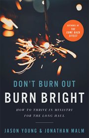 Don't Burn Out, Burn Bright cover image