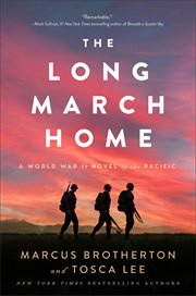 The long march home : a World War II novel of the Pacific cover image