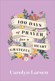 100 days of prayer for a grateful heart cover image