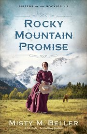 Rocky Mountain Promise : Sisters of the Rockies cover image