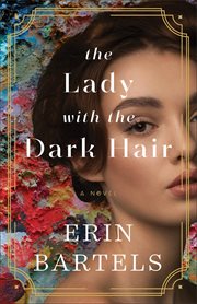 The Lady With the Dark Hair : A Novel cover image