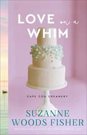 Love on a Whim : Cape Cod Creamery cover image