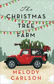 The Christmas Tree Farm : A Christmas Novella cover image