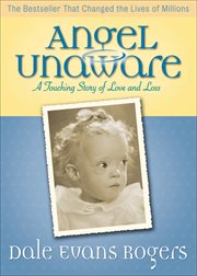 Angel Unaware a Touching Story of Love and Loss cover image