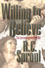Willing to believe the controversy over free will cover image
