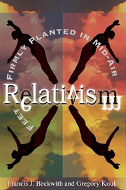 Relativism feet firmly planted in mid-air cover image