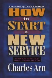 How to Start a New Service : Your Church Can Reach New People cover image