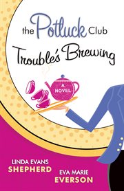 Trouble's brewing : a novel cover image
