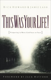This Was Your Life! Preparing to Meet God Face to Face cover image
