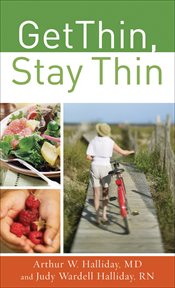 Get thin, stay thin a biblical approach to food, eating, and weight management cover image