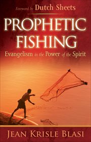 Prophetic fishing evangelism in the power of the spirit cover image