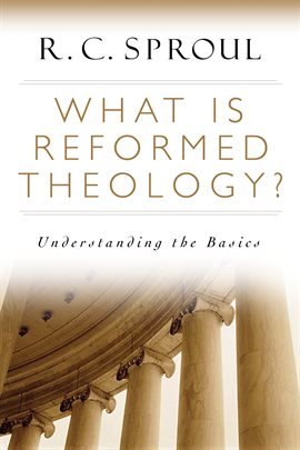 Cover image for What is Reformed Theology?