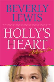 Holly's heart collection one. Books 1-5 cover image