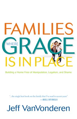 Cover image for Families Where Grace Is in Place