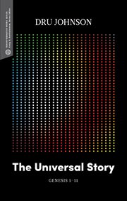 The Universal Story : Genesis 1-11 cover image