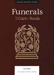 Funerals : For The Care Of Souls cover image