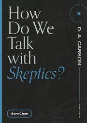 How Do We Talk With Skeptics? cover image