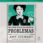 Mujer policia busca problemas (lady cop makes trouble) cover image