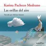 Las orillas del aire (the banks of the air) cover image