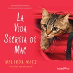 La vida secreta de mac (the secret life of mac) cover image