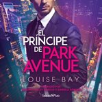 El principe de park avenue (prince of park avenue) cover image