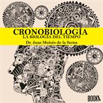 Cronobiologia. La biologia del Tiempo cover image