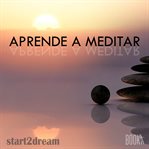 Aprende a meditar cover image