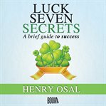 Luck seven secrets cover image