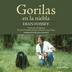 Gorilas en la niebla (gorillas in the mist) cover image