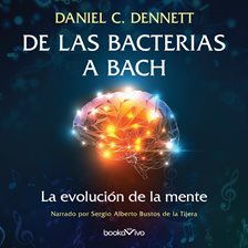Cover image for De las bacterias a Bach (From Bacteria to Bach and Back)