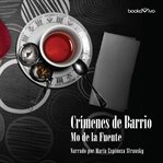 Crímenes de barrio (neighborhood crimes) cover image