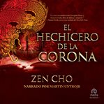El hechicero de la corona (the sorcerer to the crown) cover image