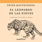 El leopardo de las nieves (the snow leopard) cover image