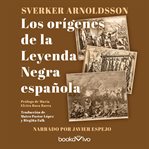 Los orígenes de la leyenda negra española (origins of the spanish black legend) cover image